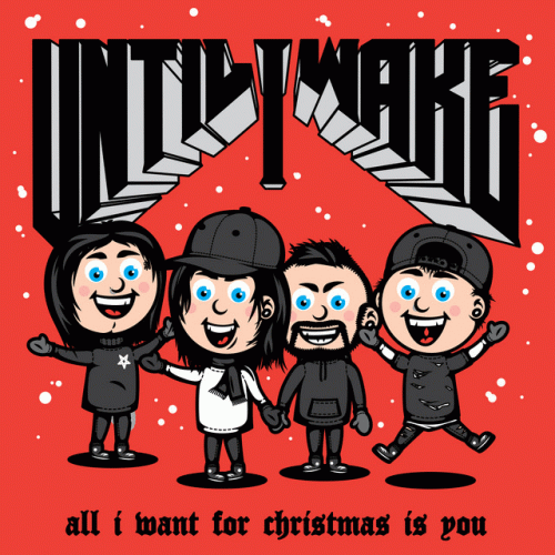 Until I Wake : All I Want For Christmas